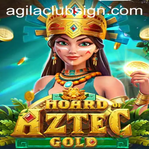 Hoard of Aztec Gold: Unlocking the Secrets with Agila Club