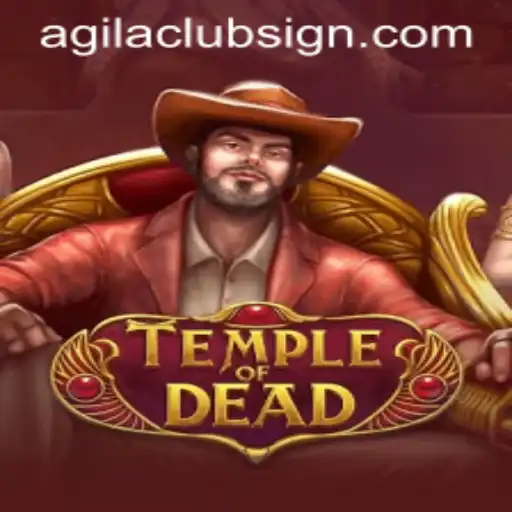 A Thrilling Journey into TempleofDead: Unveiling Agilaclub Adventures